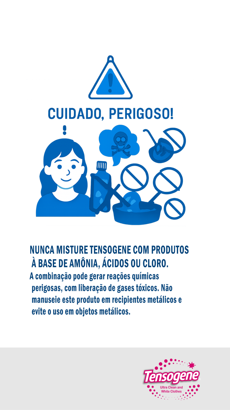 Tensogene - Cuidado - Não Misturar com Produtos a Base de Amônia ou Cloro